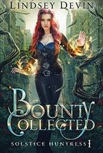 Bounty Collected: An Urban Fantasy Romance (Solstice Huntress Book 1) (English Edition) Cover des Buches Bounty Collected: An Urban Fantasy Romance (Solstice Huntress Book 1) (English Edition) (ISBN: B09GHXRD3W)