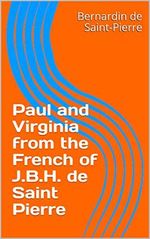 Paul and Virginia from the French of J.B.H. de Sa (English Edition) Cover des Buches Paul and Virginia from the French of J.B.H. de Sa (English Edition) (ISBN: B09GLX4C43)