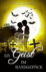Ein Geist im Handgepäck (Clan der Arati 8) Cover des Buches Ein Geist im Handgepäck (Clan der Arati 8) (ISBN: B09GNNRFZX)