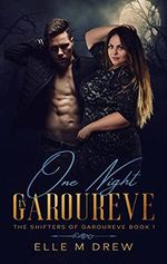 One Night in Garoureve (The Shifters of Garoureve Book 1) (English Edition) Cover des Buches One Night in Garoureve (The Shifters of Garoureve Book 1) (English Edition) (ISBN: B09GS2QP95)
