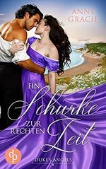 Ein Schurke zur rechten Zeit (Duke's Angels-Reihe 1) Cover des Buches Ein Schurke zur rechten Zeit (Duke's Angels-Reihe 1) (ISBN: B09GWC1H38)