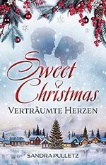 Sweet Christmas: Verträumte Herzen Cover des Buches Sweet Christmas: Verträumte Herzen (ISBN: B09H9NX88B)