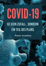 Corona: Covid-19 ist kein Zufall, sondern ein Teil des Plans. Cover des Buches Corona: Covid-19 ist kein Zufall, sondern ein Teil des Plans. (ISBN: B09HKNXZWQ)