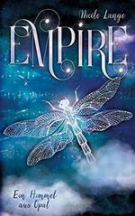 Empire: Ein Himmel aus Opal Cover des Buches Empire: Ein Himmel aus Opal (ISBN: B09HL3LHT8)