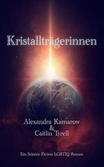 Kristallträgerinnen Cover des Buches Kristallträgerinnen (ISBN: B09HP57LL3)