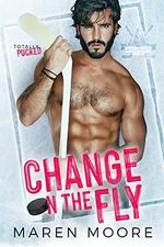 Change on the Fly: A Single Dad Hockey Romance (Totally Pucked Book 1) (English Edition) Cover des Buches Change on the Fly: A Single Dad Hockey Romance (Totally Pucked Book 1) (English Edition) (ISBN: B09JFV7CF3)