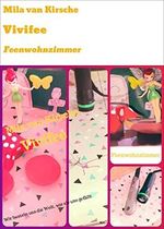 Vivifee: Feenwohnzimmer (Band 1) Cover des Buches Vivifee: Feenwohnzimmer (Band 1) (ISBN: B09JJLR81B)