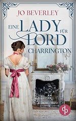 Eine Lady für Lord Charrington (Forbidden Love-Reihe 3) Cover des Buches Eine Lady für Lord Charrington (Forbidden Love-Reihe 3) (ISBN: B09JKHL7NQ)