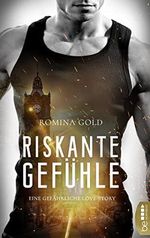 Riskante Gefühle: Eine gefährliche Love-Story Cover des Buches Riskante Gefühle: Eine gefährliche Love-Story (ISBN: B09JKQY6PK)