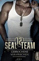 SEAL Team 12 - Gebrochene Versprechen (spannende Navy Romance 2) Cover des Buches SEAL Team 12 - Gebrochene Versprechen (spannende Navy Romance 2) (ISBN: B09JKS3X13)