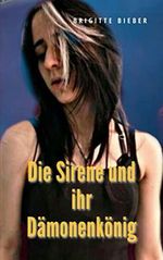 Die Sirene und ihr Dämonenkönig Cover des Buches Die Sirene und ihr Dämonenkönig (ISBN: B09JLQ8D7V)