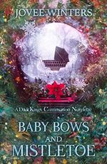 Baby Bows and Mistletoe: A Dark King Continuation (The Dark Kings) (English Edition) Cover des Buches Baby Bows and Mistletoe: A Dark King Continuation (The Dark Kings) (English Edition) (ISBN: B09JVMP37T)