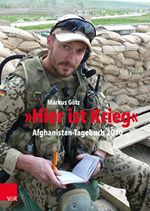 "Hier ist Krieg": Afghanistan-Tagebuch 2010 (Bundeswehr im Einsatz) Cover des Buches "Hier ist Krieg": Afghanistan-Tagebuch 2010 (Bundeswehr im Einsatz) (ISBN: B09KMMLVHJ)