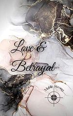 Love & Betrayal Cover des Buches Love & Betrayal (ISBN: B09KX6Z52P)