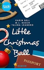 Little Christmas Ball (Die booksnacks Kurzgeschichten-Reihe 288) Cover des Buches Little Christmas Ball (Die booksnacks Kurzgeschichten-Reihe 288) (ISBN: B09L1QCMQT)
