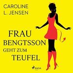 Frau Bengtsson geht zum Teufel Cover des Buches Frau Bengtsson geht zum Teufel (ISBN: B09L54WGHR)