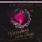 Verdorbene reiche Jungs: Die reichen Jungs der Burberry-Akademie 1 Cover des Buches Verdorbene reiche Jungs: Die reichen Jungs der Burberry-Akademie 1 (ISBN: B09L5C3966)