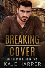 Breaking Cover (Life Lessons Book 2) (English Edition) Cover des Buches Breaking Cover (Life Lessons Book 2) (English Edition) (ISBN: B09LYXYQQ8)