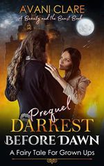 Darkest Before Dawn Prequel: A Beauty and The Beast Book Retelling (English Edition) Cover des Buches Darkest Before Dawn Prequel: A Beauty and The Beast Book Retelling (English Edition) (ISBN: B09MB75GST)
