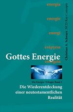 Gottes Energie : Die Wiederentdeckung einer neutestamentlichen Realität (Die Energie-Trilogie 1) Cover des Buches Gottes Energie : Die Wiederentdeckung einer neutestamentlichen Realität (Die Energie-Trilogie 1) (ISBN: B09MGDP5HS)