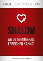 Shalom: Wie du jeden überall erreichen kannst (Trilogie aus alter Zeit 3) Cover des Buches Shalom: Wie du jeden überall erreichen kannst (Trilogie aus alter Zeit 3) (ISBN: B09MV2RPC7)