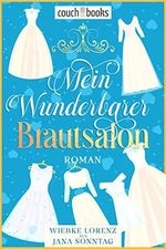 Mein wunderbarer Brautsalon: Roman Cover des Buches Mein wunderbarer Brautsalon: Roman (ISBN: B09N9Q8HWD)
