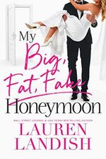 My Big Fat Fake Honeymoon Cover des Buches My Big Fat Fake Honeymoon (ISBN: B09NF1JDS7)