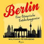 Berlin: Eine literarische Entdeckungsreise Cover des Buches Berlin: Eine literarische Entdeckungsreise (ISBN: B09NMBQVSZ)