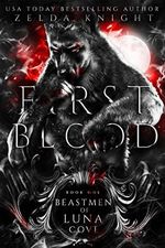 First Blood: A Dark M/F Omegaverse Monster Romance (Beastmen of Luna Cove Book 1) (English Edition) Cover des Buches First Blood: A Dark M/F Omegaverse Monster Romance (Beastmen of Luna Cove Book 1) (English Edition) (ISBN: B09NP99PHV)
