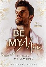 Be my Man: Ein Baby mit dem Boss Cover des Buches Be my Man: Ein Baby mit dem Boss (ISBN: B09NWGH26T)