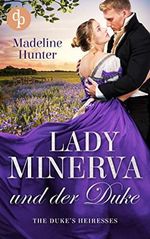 Lady Minerva und der Duke (The Duke's Heiresses 1) Cover des Buches Lady Minerva und der Duke (The Duke's Heiresses 1) (ISBN: B09NYLM843)