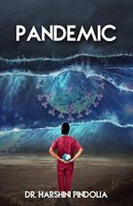 Pandemic: A story of an inspiring young dentist and her mission to help as many people as possible, within and outside the four walls of the hospital during ... that struck the world (English Edition) Cover des Buches Pandemic: A story of an inspiring young dentist and her mission to help as many people as possible, within and outside the four walls of the hospital during ... that struck the world (English Edition) (ISBN: B09NZWYX4Z)