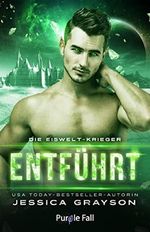 Entführt: Vampir-Alien-Romanze (Die Eiswelt-Krieger 5) Cover des Buches Entführt: Vampir-Alien-Romanze (Die Eiswelt-Krieger 5) (ISBN: B09PFGGBM8)