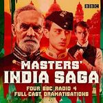 Masters' India Saga: A BBC Radio 4 Full-Cast Dramatisation Cover des Buches Masters' India Saga: A BBC Radio 4 Full-Cast Dramatisation (ISBN: B09PHTSKNJ)