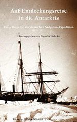 Auf Entdeckungsreise in die Antarktis: Erste Berichte der deutschen Südpolar-Expedition (1901-1903) (Stella Polaris 6) Cover des Buches Auf Entdeckungsreise in die Antarktis: Erste Berichte der deutschen Südpolar-Expedition (1901-1903) (Stella Polaris 6) (ISBN: B09PLL1JTZ)
