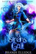 A Siren's Call: Fated Mates of New Orleans (English Edition) Cover des Buches A Siren's Call: Fated Mates of New Orleans (English Edition) (ISBN: B09QLF6MSR)