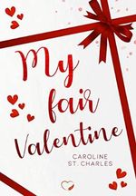 My fair Valentine: Liebesroman Cover des Buches My fair Valentine: Liebesroman (ISBN: B09QQK34HF)