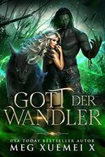 Gott der Wandler (WANDLER-KRIEG VAMPIR-ORDEN-REIHE 1) Cover des Buches Gott der Wandler (WANDLER-KRIEG VAMPIR-ORDEN-REIHE 1) (ISBN: B09RHN26CF)