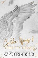 Golden Wings & Pretty Things: A Forbidden Age Gap Romance (Fractured Rhymes) (English Edition) Cover des Buches Golden Wings & Pretty Things: A Forbidden Age Gap Romance (Fractured Rhymes) (English Edition) (ISBN: B09RK2FL5B)