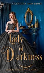 Lady of Darkness: Dark Regency Ladys 1 Cover des Buches Lady of Darkness: Dark Regency Ladys 1 (ISBN: B09RKJBHJ2)