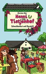 Henni vom Tietjenhof: Schwalbenfest und Ponyduft Cover des Buches Henni vom Tietjenhof: Schwalbenfest und Ponyduft (ISBN: B09RQ1X593)