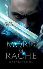Kataklysmus: Mord und Rache 2. Auflage Cover des Buches Kataklysmus: Mord und Rache 2. Auflage (ISBN: B09RRY2D7L)