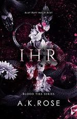 Ihr (Die Blutbande-Reihe 2) Cover des Buches Ihr (Die Blutbande-Reihe 2) (ISBN: B09RSNM2ZJ)