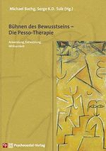 Bühnen des Bewusstseins – Die Pesso-Therapie: Anwendung, Entwicklung, Wirksamkeit (CIP-Medien) Cover des Buches Bühnen des Bewusstseins – Die Pesso-Therapie: Anwendung, Entwicklung, Wirksamkeit (CIP-Medien) (ISBN: B09RSSP2HK)