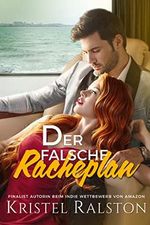 Der falsche Racheplan Cover des Buches Der falsche Racheplan (ISBN: B09RTYN1QV)