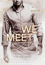 When we meet again: Neuanfang für die Liebe Cover des Buches When we meet again: Neuanfang für die Liebe (ISBN: B09RX15JYT)