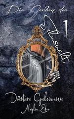 Die Narben der Sehnsucht : Düstere Geheimnisse Cover des Buches Die Narben der Sehnsucht : Düstere Geheimnisse (ISBN: B09SFG9ZV8)