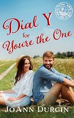 Dial Y for You're the One: Sweet Christian Contemporary Romance Novella (You Are on the Air, Book 6) (English Edition) Cover des Buches Dial Y for You're the One: Sweet Christian Contemporary Romance Novella (You Are on the Air, Book 6) (English Edition) (ISBN: B09SY3XJ1B)
