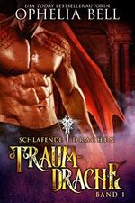 Traumdrache (Schlafende Drachen 1) Cover des Buches Traumdrache (Schlafende Drachen 1) (ISBN: B09T23F377)
