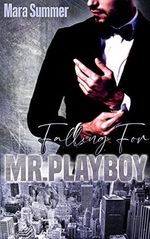 Falling for Mr. Playboy: Collins Brothers I (Collins Brothers - Die Falling-for-Reihe 1) Cover des Buches Falling for Mr. Playboy: Collins Brothers I (Collins Brothers - Die Falling-for-Reihe 1) (ISBN: B09THCX1V6)